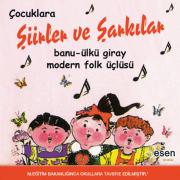 Çocuklara Şiirler ve Şarkılar  Banu-Ülkü Giray Modern Folk Üçlüsü